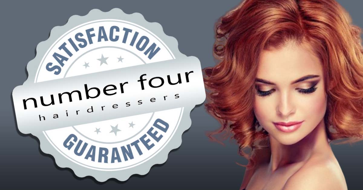 Number Four Hairdressers Guarantee & Promise